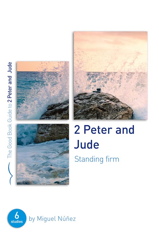 {=2 Peter & Jude: Standing Firm (Good Book Guides)}