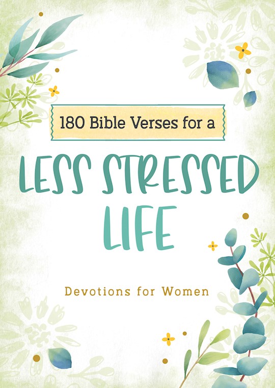 {=180 Bible Verses For A Less Stressed Life}