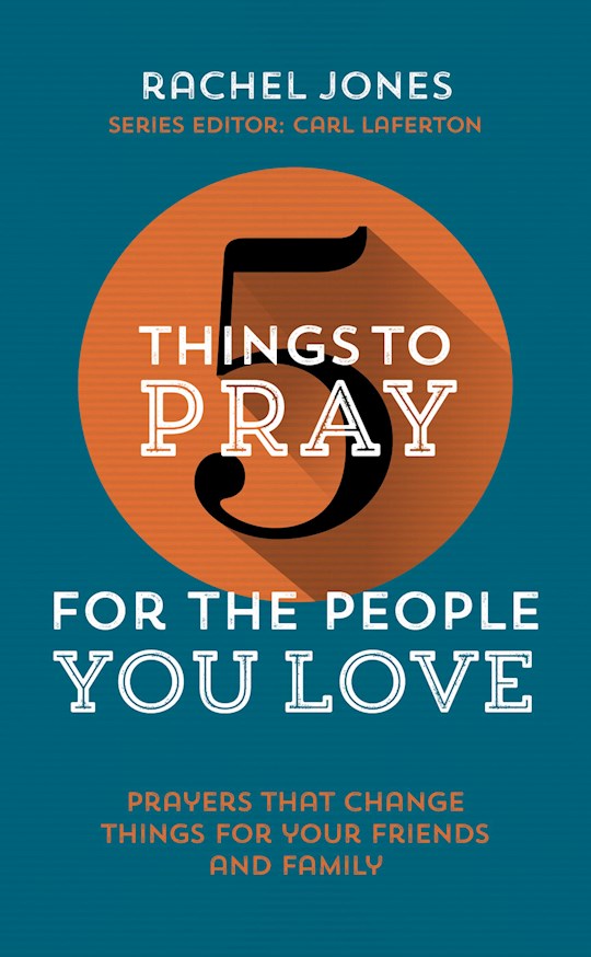 {=5 Things to Pray for the People You Love}