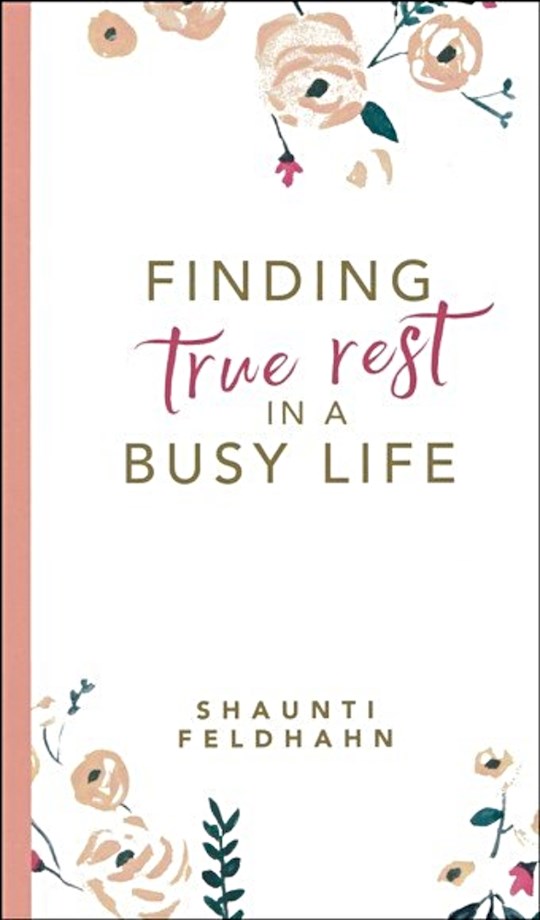 {=Finding True Rest In A Busy Life}
