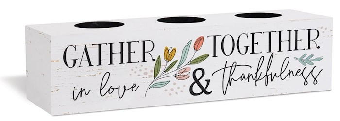 {=Candle Holder-Gather Together (12" x 3")}