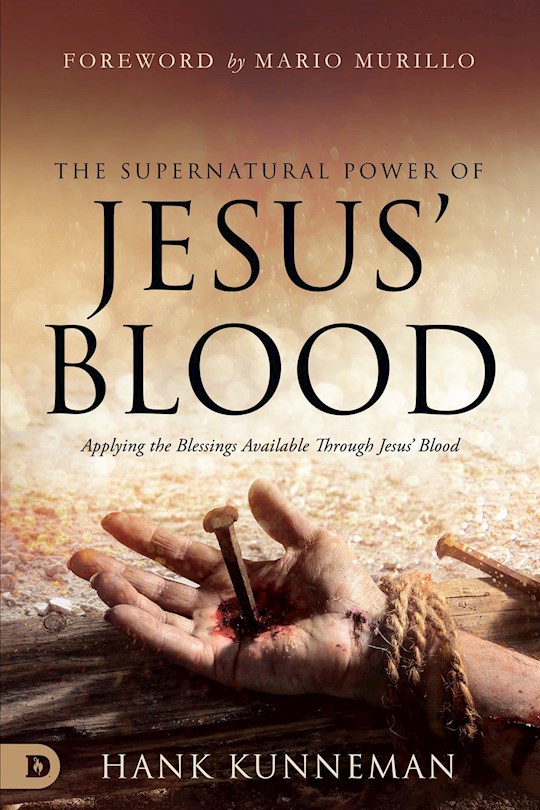 {=The Supernatural Power of Jesus' Blood}
