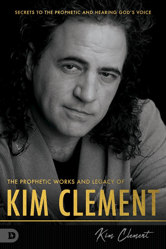{=The Prophetic Works and Legacy of Kim Clement (March 2023)}