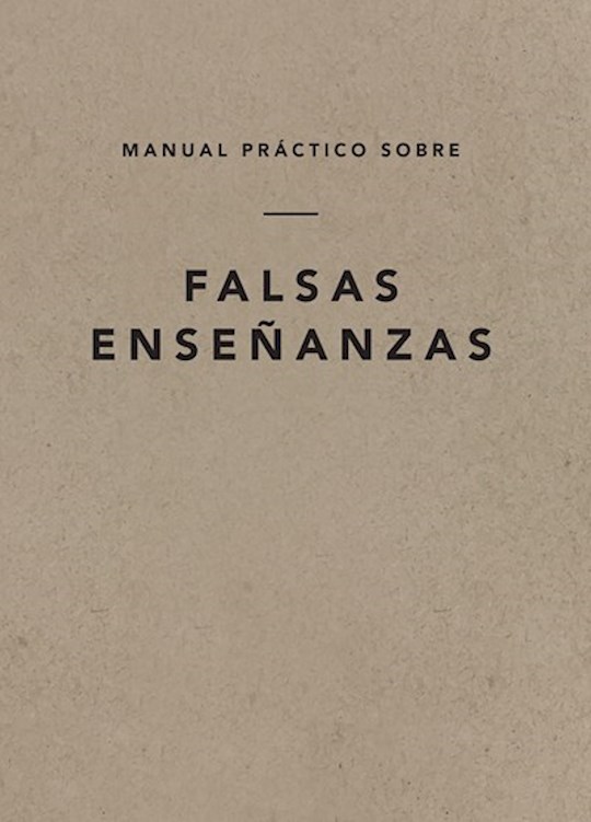 {=Span-A Field Guide On False Teaching (Manual Practico Sobre Falsas Ensenanzas)}