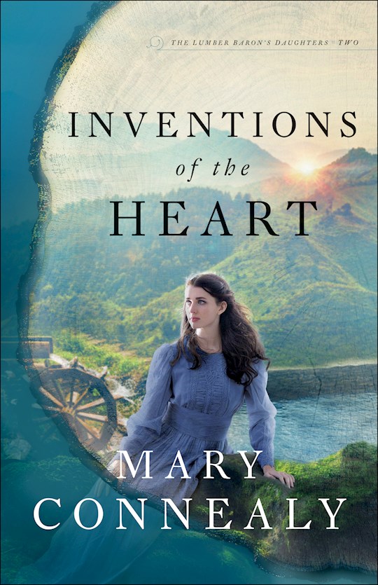 {=Inventions Of The Heart (The Lumber Baron's Daughter #2)}