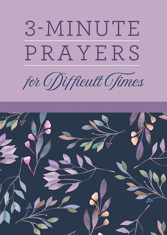 {=3-Minute Prayers For Difficult Times}
