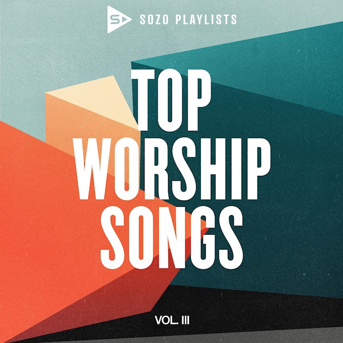 {=Audio CD-SOZO Playlists: Top Worship Hits Volume 3}