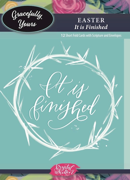 {=CARD-GRACEFULLY YOURS IT IS FINISHED EASTER #184 (BOX OF 12)}