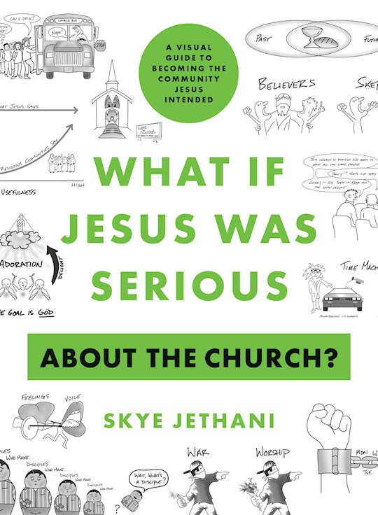 {=What If Jesus Was Serious About The Church?}