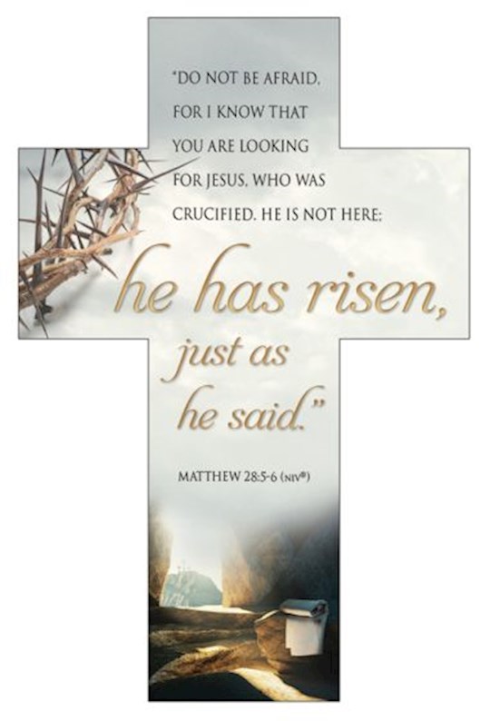 {=Bookmark-He Has Risen  Just As He Said (Matthew 28:5-6 NIV) (Pack Of 25)}