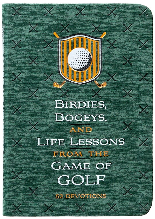 {=Birdies  Bogeys  And Life Lessons From The Game Of Golf}