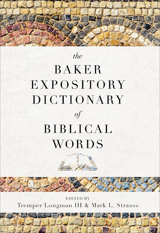 {=The Baker Expository Dictionary Of Biblical Words}