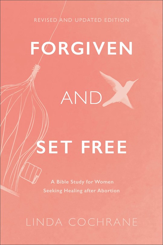 {=Forgiven And Set Free (Revised & Updated Edition)}