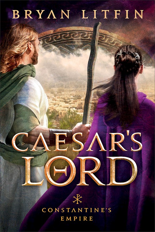 {=Caesar's Lord (Constantine's Empire #3)}