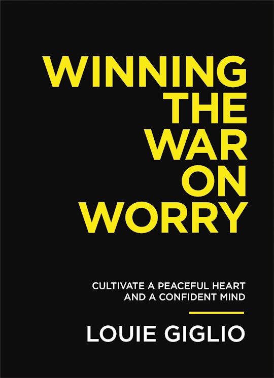 {=Winning The War On Worry}