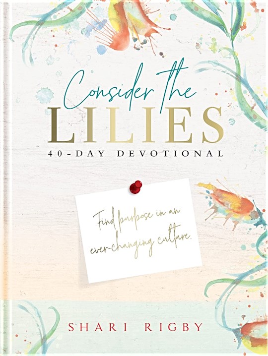 {=Consider the Lilies: 40 Day Devotional}