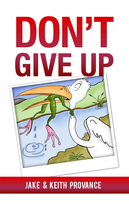 {=Don't Give Up}