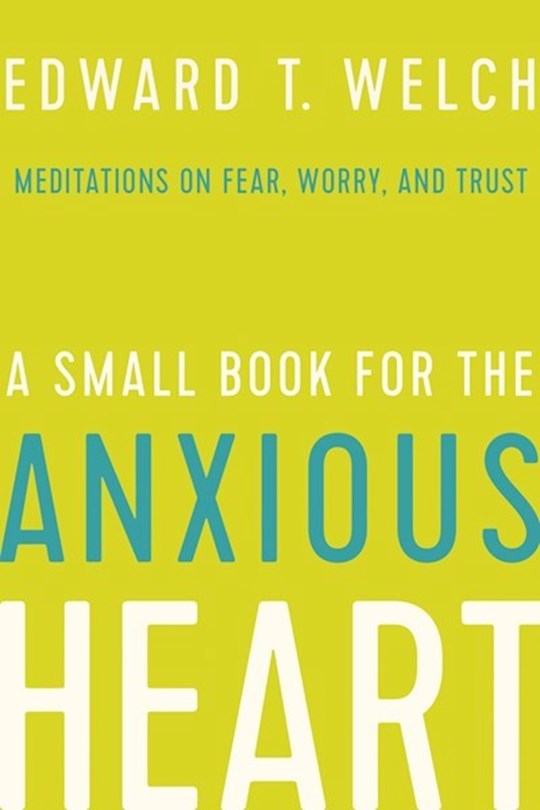 {=A Small Book For The Anxious Heart}