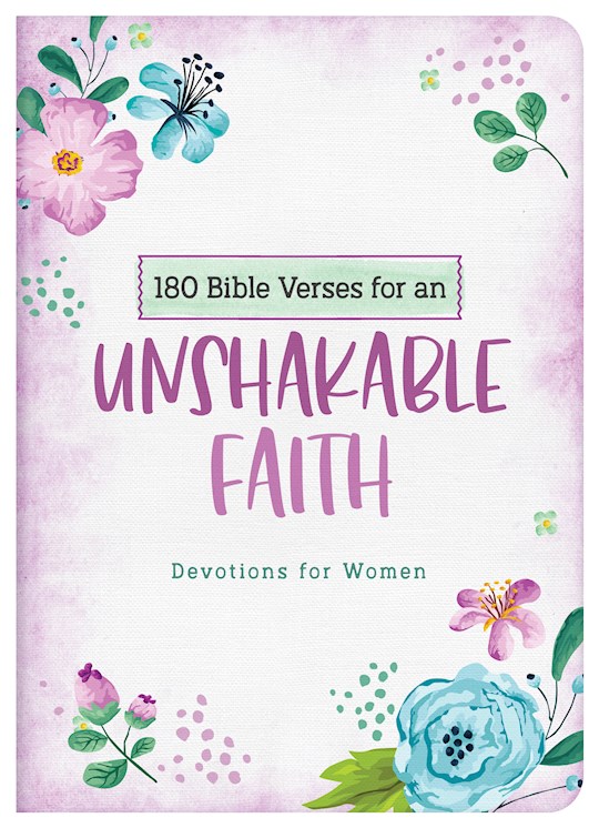 {=180 Bible Verses For An Unshakeable Faith}