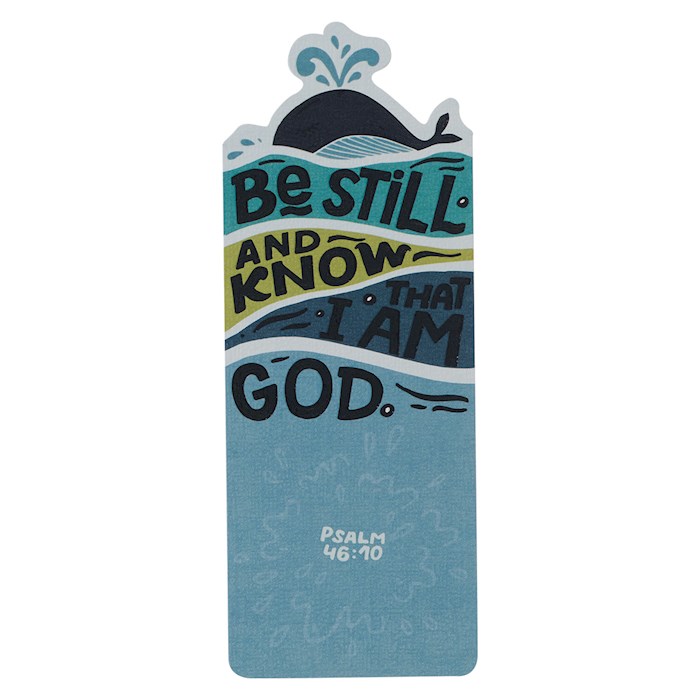 {=Bookmark-Be Still And Know-Psalm 46:10-Blue}