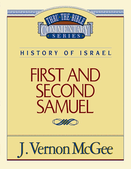 {=First And Second Samuel (Thru The Bible Commentary)}