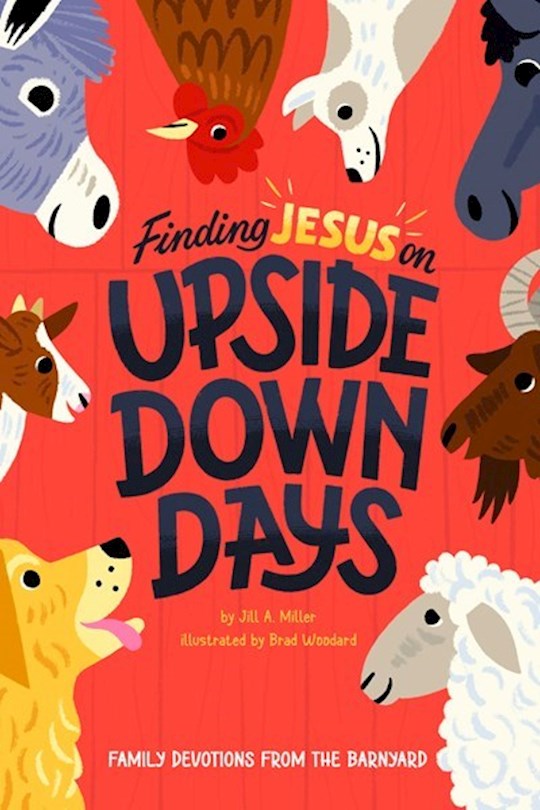 {=Finding Jesus On Upside Down Days}