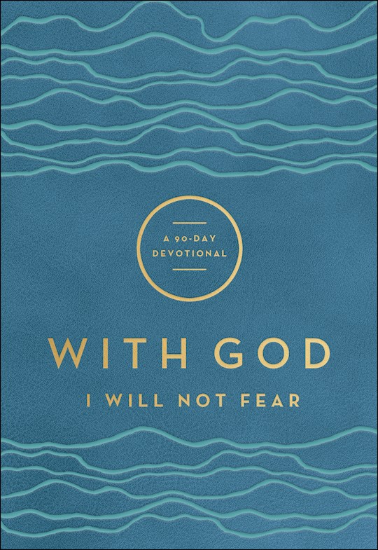 {=With God I Will Not Fear}