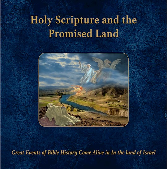 {=Holy Scripture And The Promised Land}