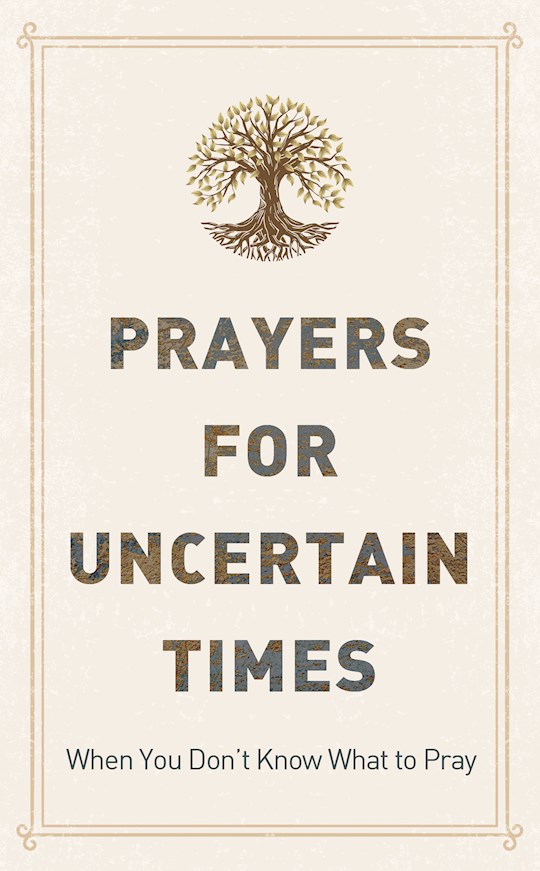 {=Prayers For Uncertain Times}