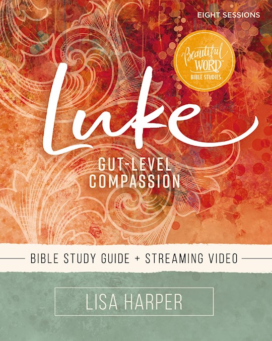 {=Luke Bible Study Guide Plus Streaming Video (Beautiful Word Bible Studies)}
