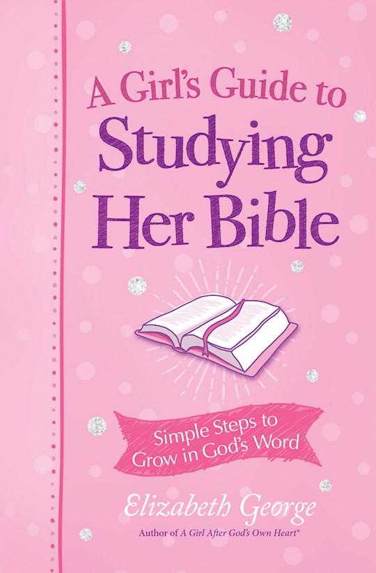 {=A Girl's Guide To Studying Her Bible}