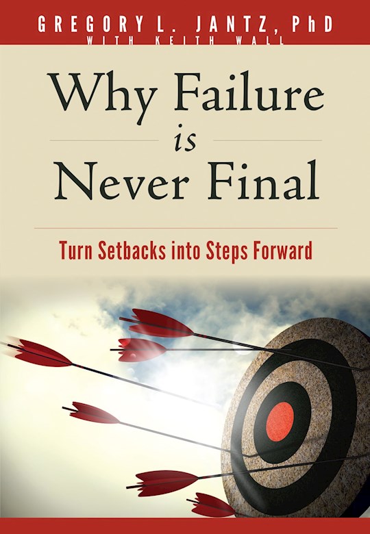 {=Why Failure Is Never Final}