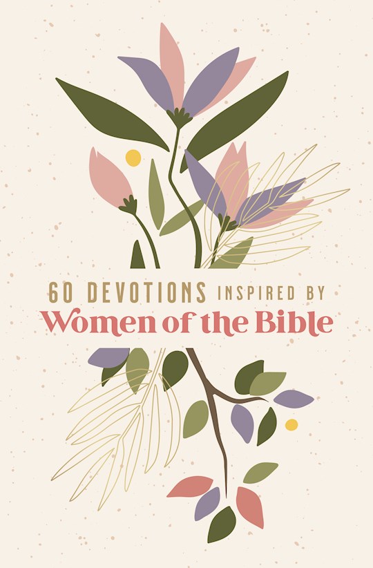 {=60 Devotions Inspired By Women Of The Bible}