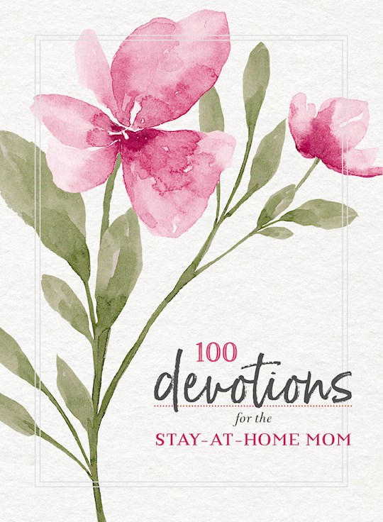 {=100 Devotions For The Stay-At-Home Mom}