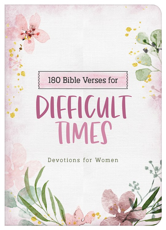 {=180 Bible Verses For Difficult Times}