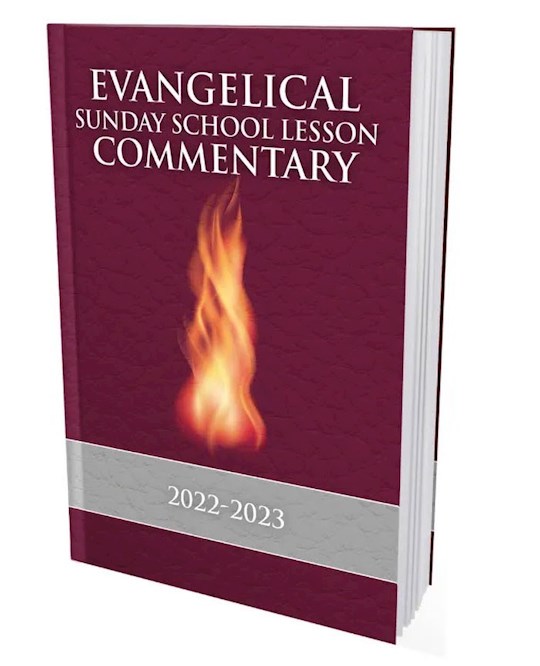 {=Evangelical Sunday School Lesson Commentary 2022-2023}