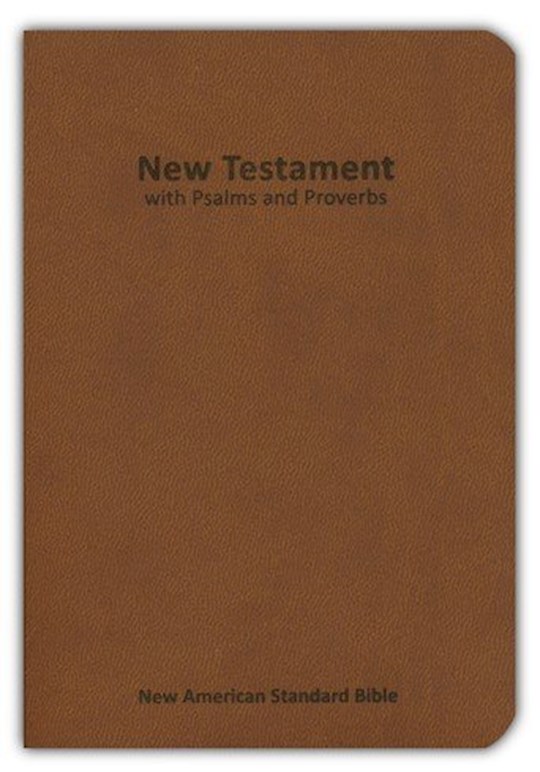 {=NASB 2020 New Testament With Psalms & Proverbs-Brown Leathertex}