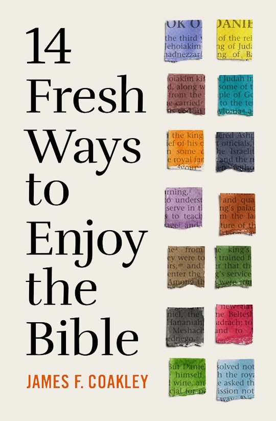 {=14 Fresh Ways To Enjoy The Bible}