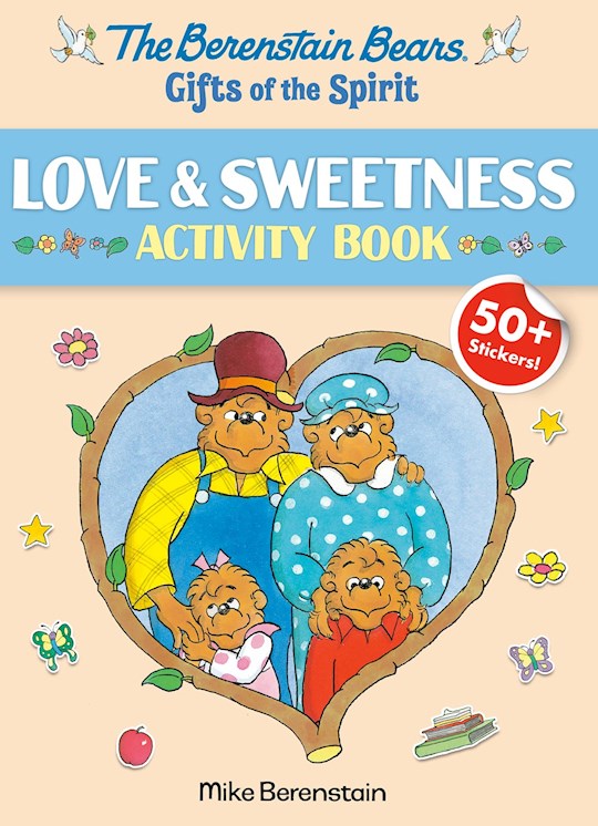 {=The Berenstain Bears Gifts Of The Spirit Love & Sweetness Activity Book}