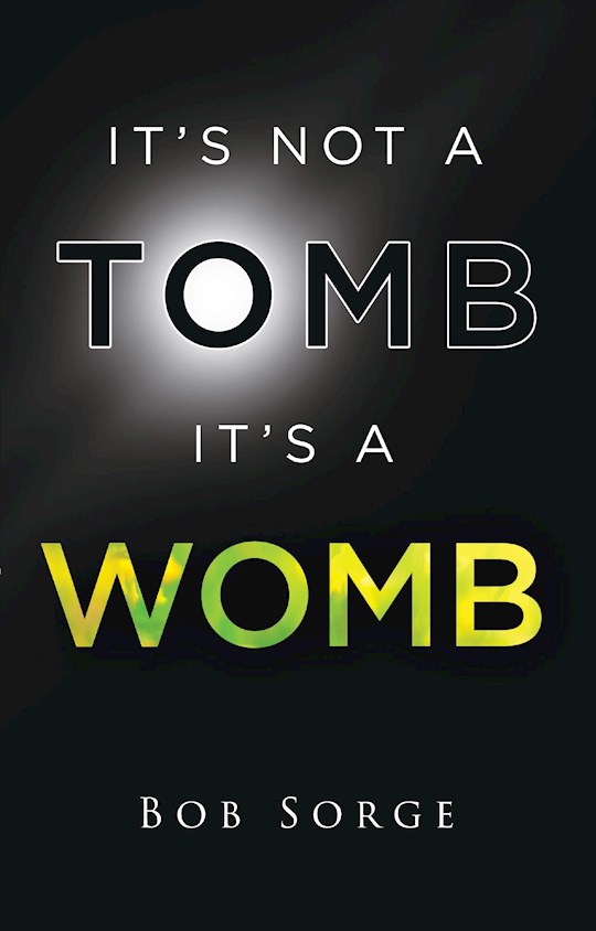 {=It's Not A Tomb  It's A Womb}