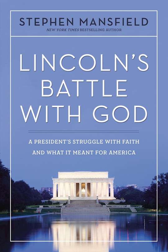 {=Lincoln's Battle With God}