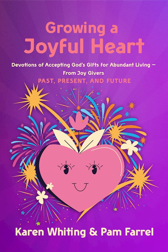 {=Growing A Joyful Heart}