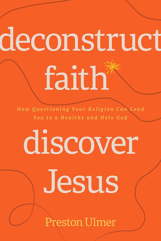 {=Deconstruct Faith  Discover Jesus}