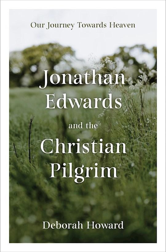{=Jonathan Edwards and the Christian Pilgrim}