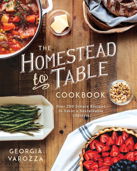 {=The Homestead-To-Table Cookbook}