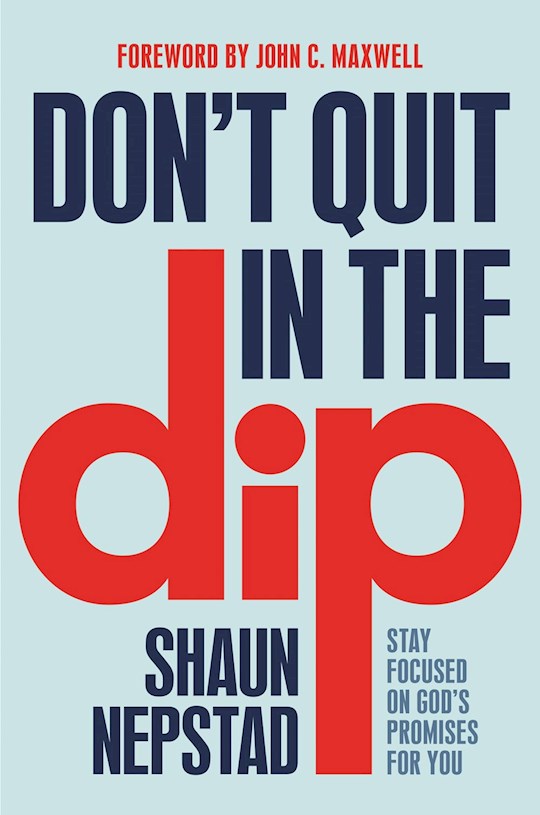 {=Don't Quit In The Dip-Softcover}