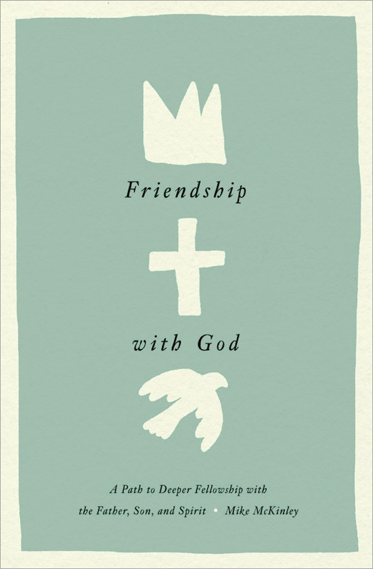 {=Friendship With God}