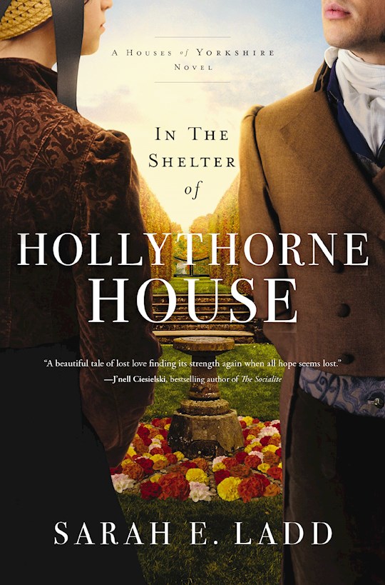 {=In The Shelter Of Hollythorne House (The Houses Of Yorkshire)}