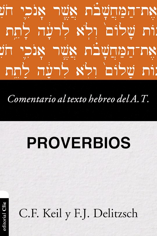 {=Span-Commentary To The Hebrews Text Of The OT-Proverbs (Comentario al texto hebrero del Antiguo Testamento-Proverbios)}