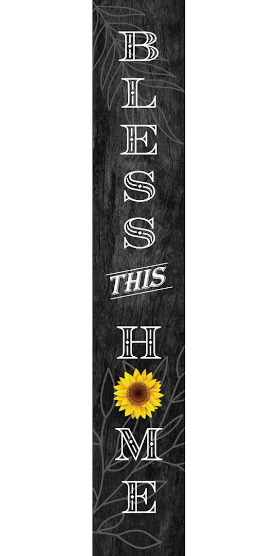{=Porch Sign-Bless This Home (4" x 24")}